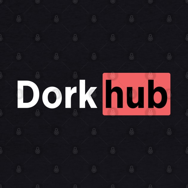 Dork Hub by DorkTales